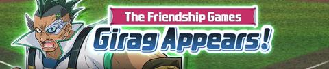 The Friendship Games: Girag Appears! Unlock Event
