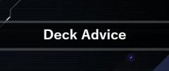 Deck Advice